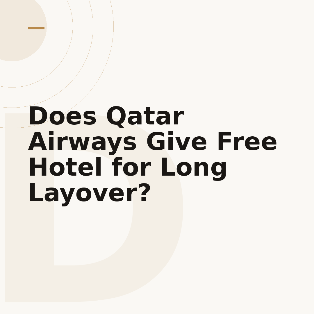 Does Qatar Airways Give Free Hotel for Long Layover?