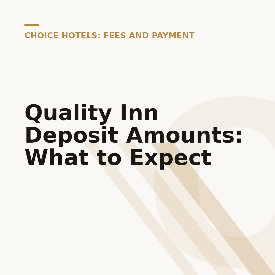 Quality Inn Deposit Amounts: What to Expect