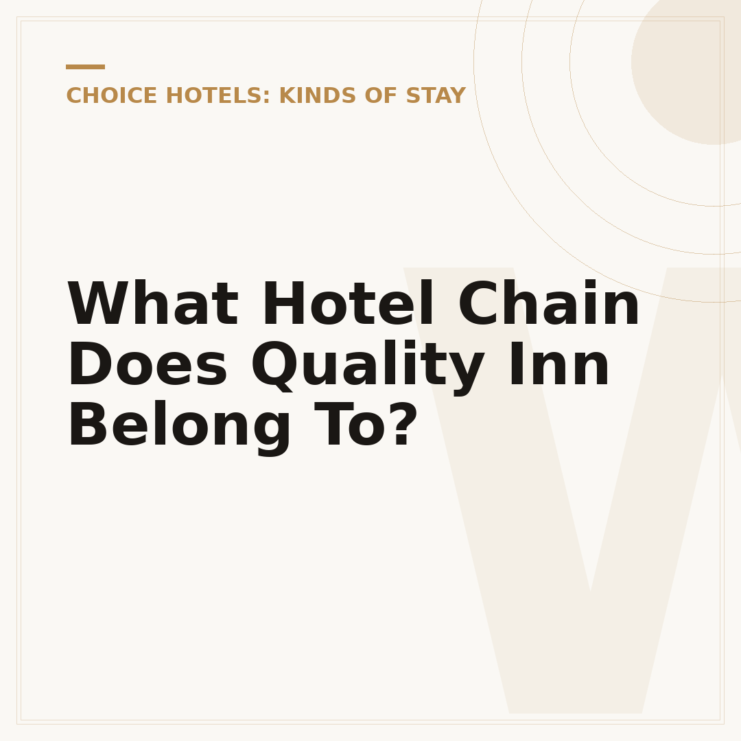 What Hotel Chain Does Quality Inn Belong To?