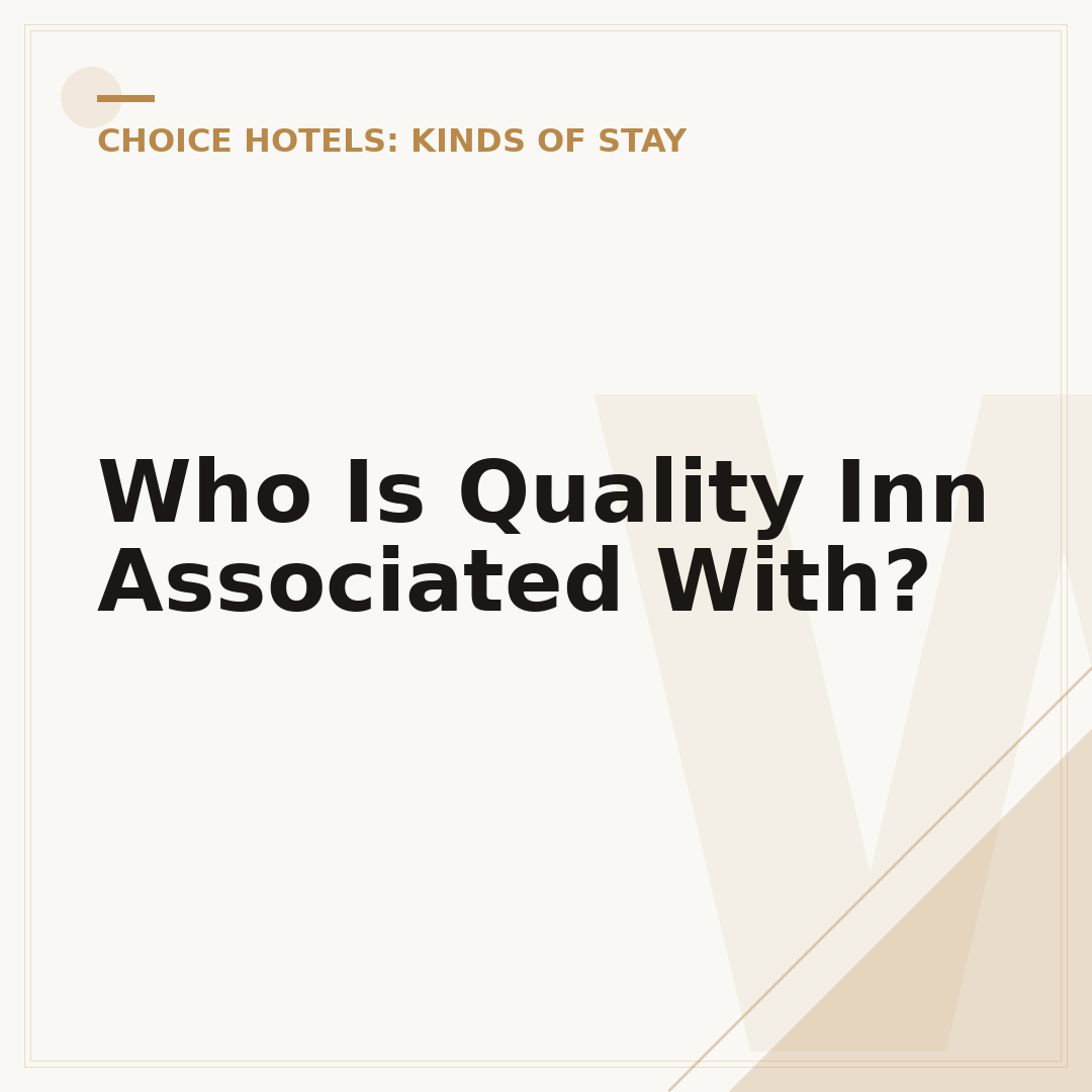 Who Is Quality Inn Associated With?
