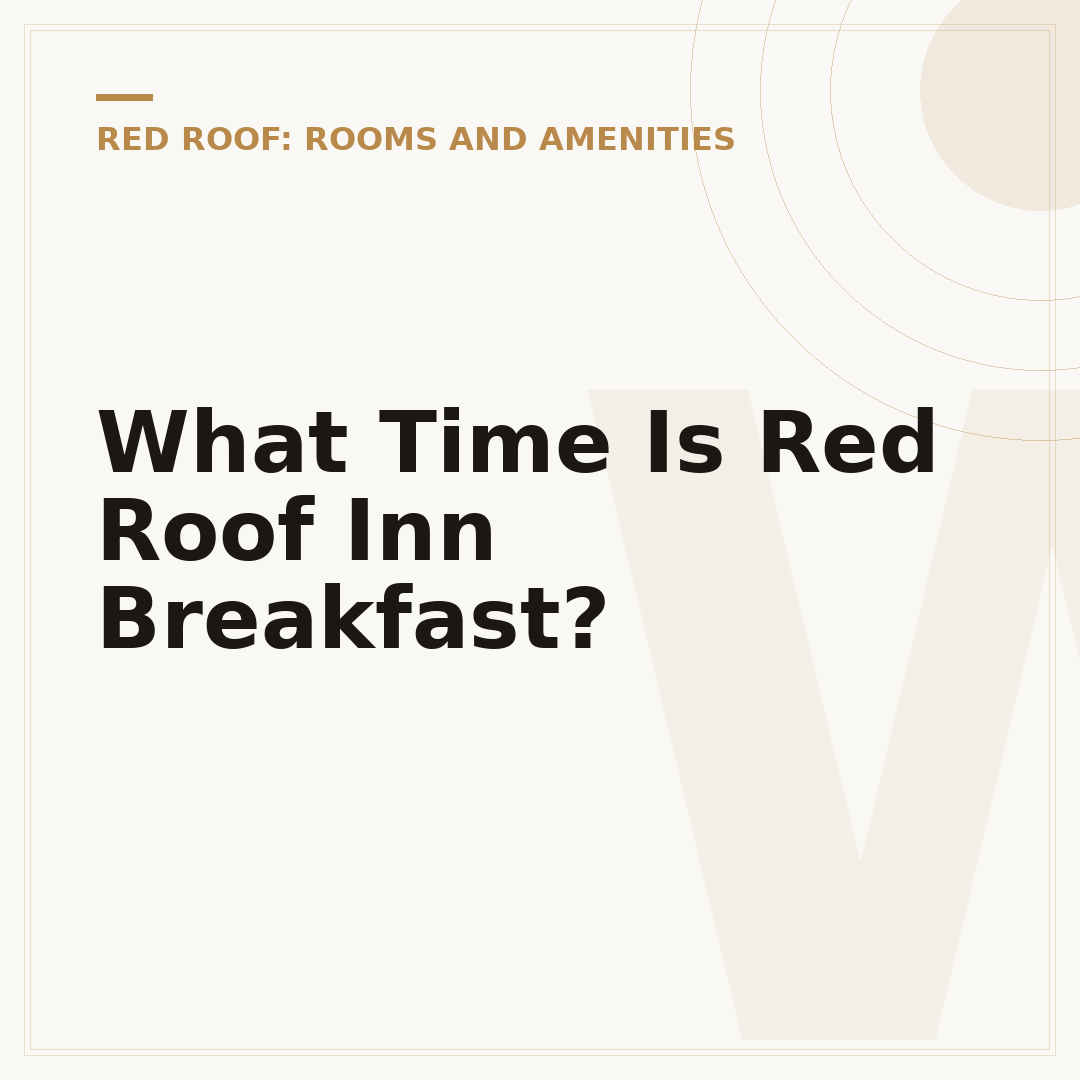 What Time Is Red Roof Inn Breakfast?