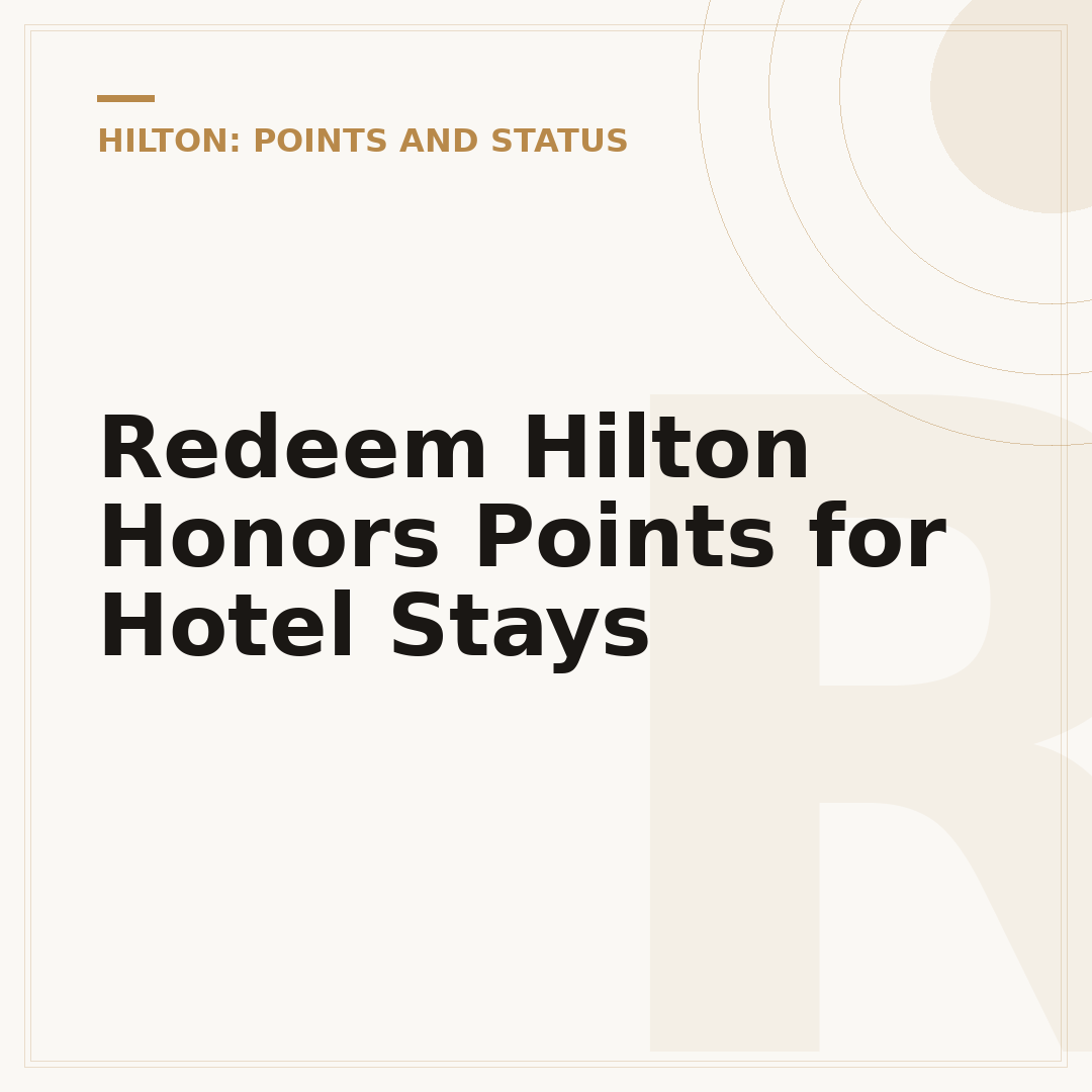 Redeem Hilton Honors Points for Hotel Stays