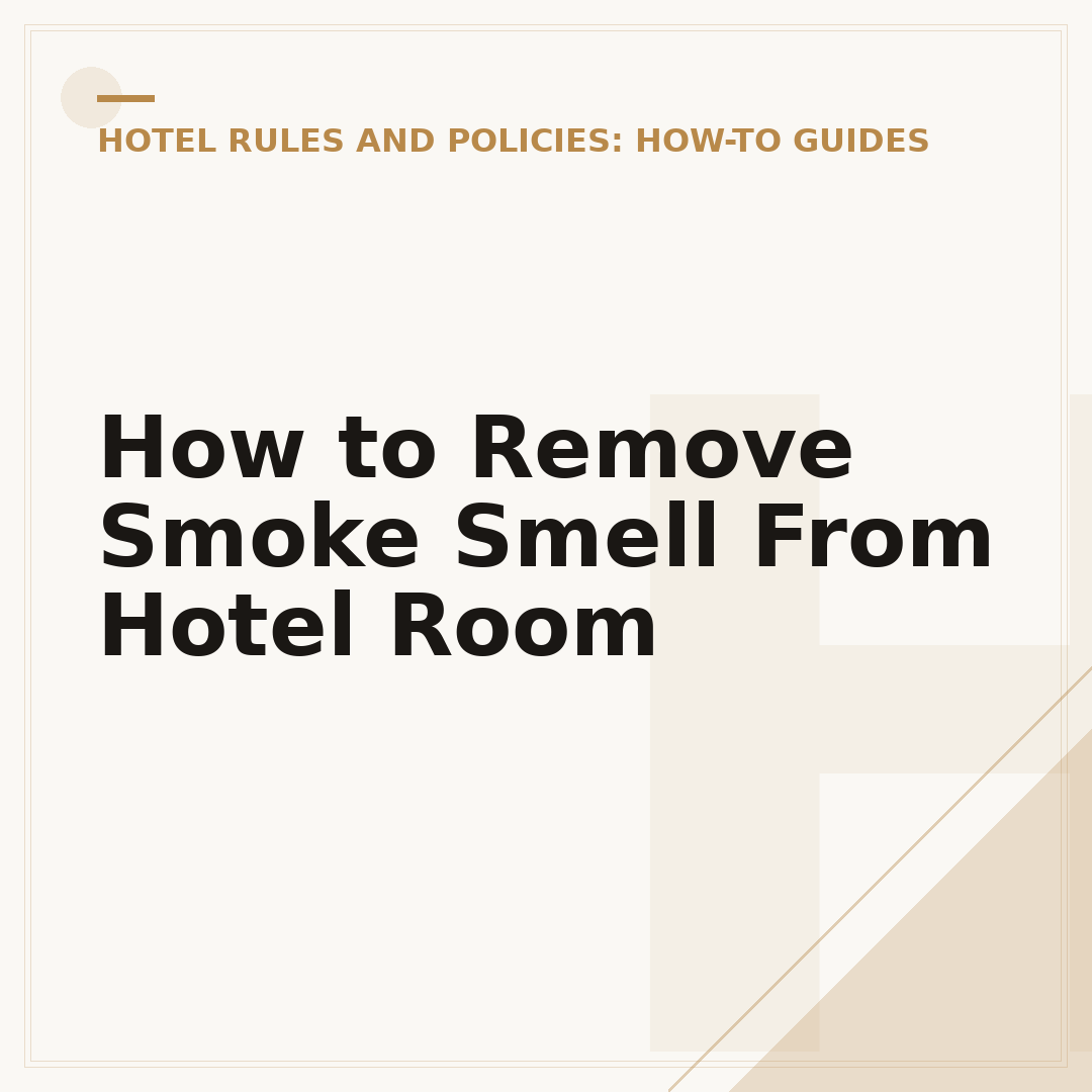 How to Remove Smoke Smell From Hotel Room