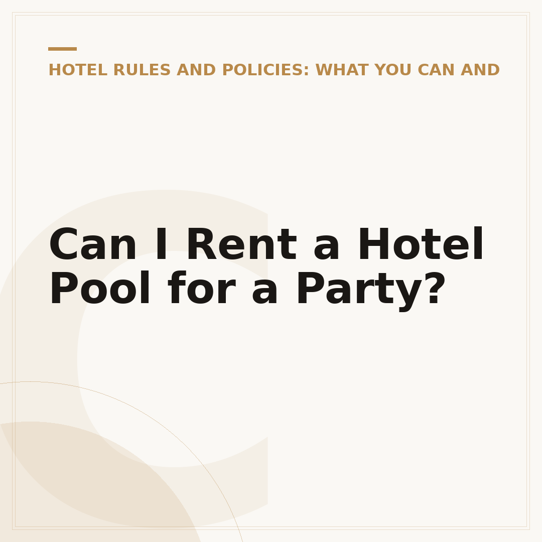 Can I Rent a Hotel Pool for a Party?