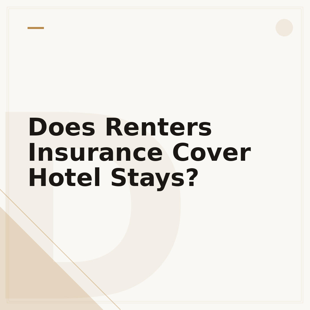 Does Renters Insurance Cover Hotel Stays?