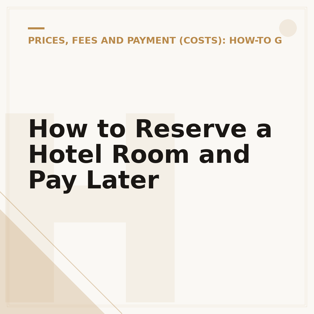 How to Reserve a Hotel Room and Pay Later