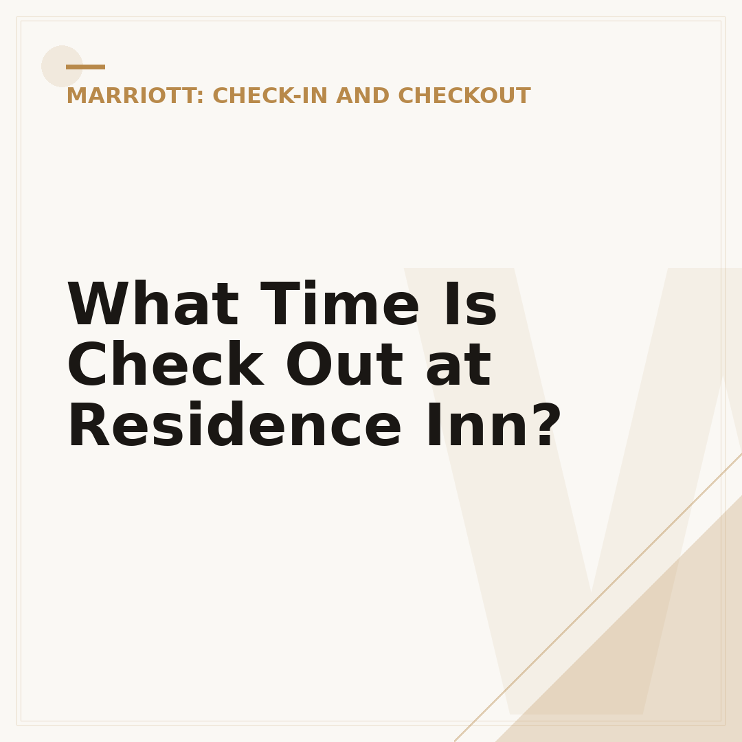 What Time Is Check Out at Residence Inn?