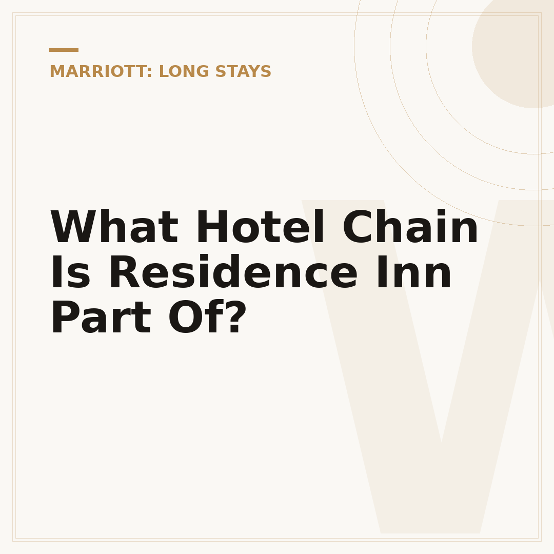 What Hotel Chain Is Residence Inn Part Of?
