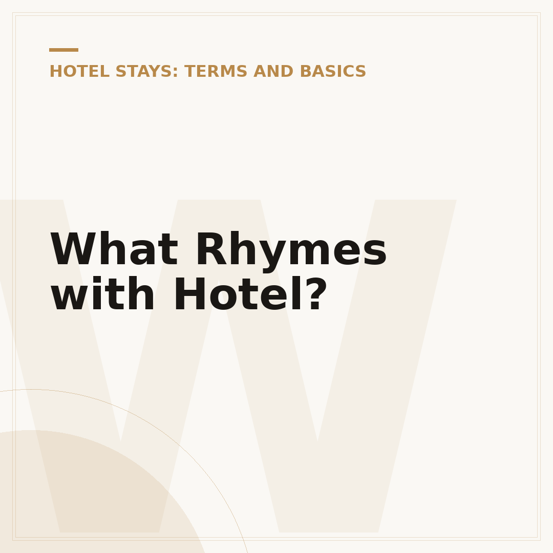 What Rhymes with Hotel?