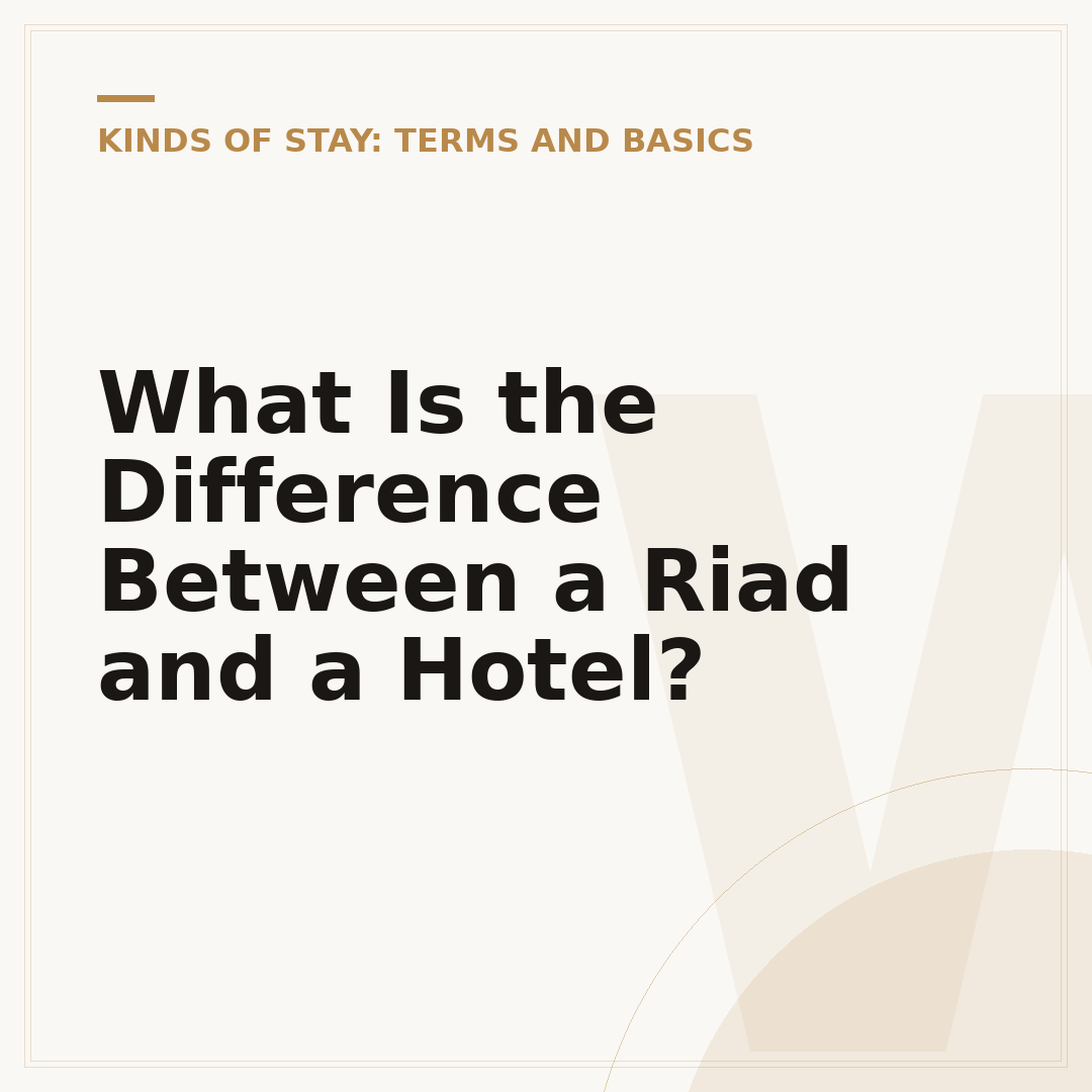 What Is the Difference Between a Riad and a Hotel?