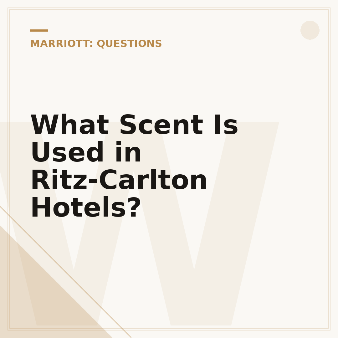 What Scent Is Used in Ritz-Carlton Hotels?