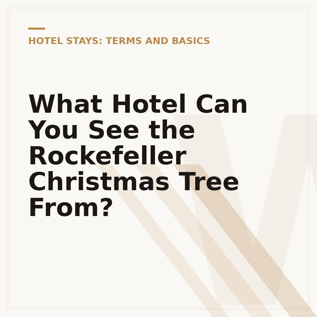 What Hotel Can You See the Rockefeller Christmas Tree From?