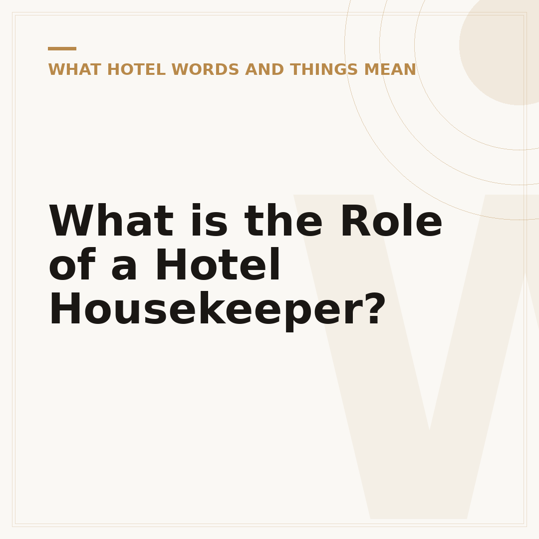 What is the Role of a Hotel Housekeeper?