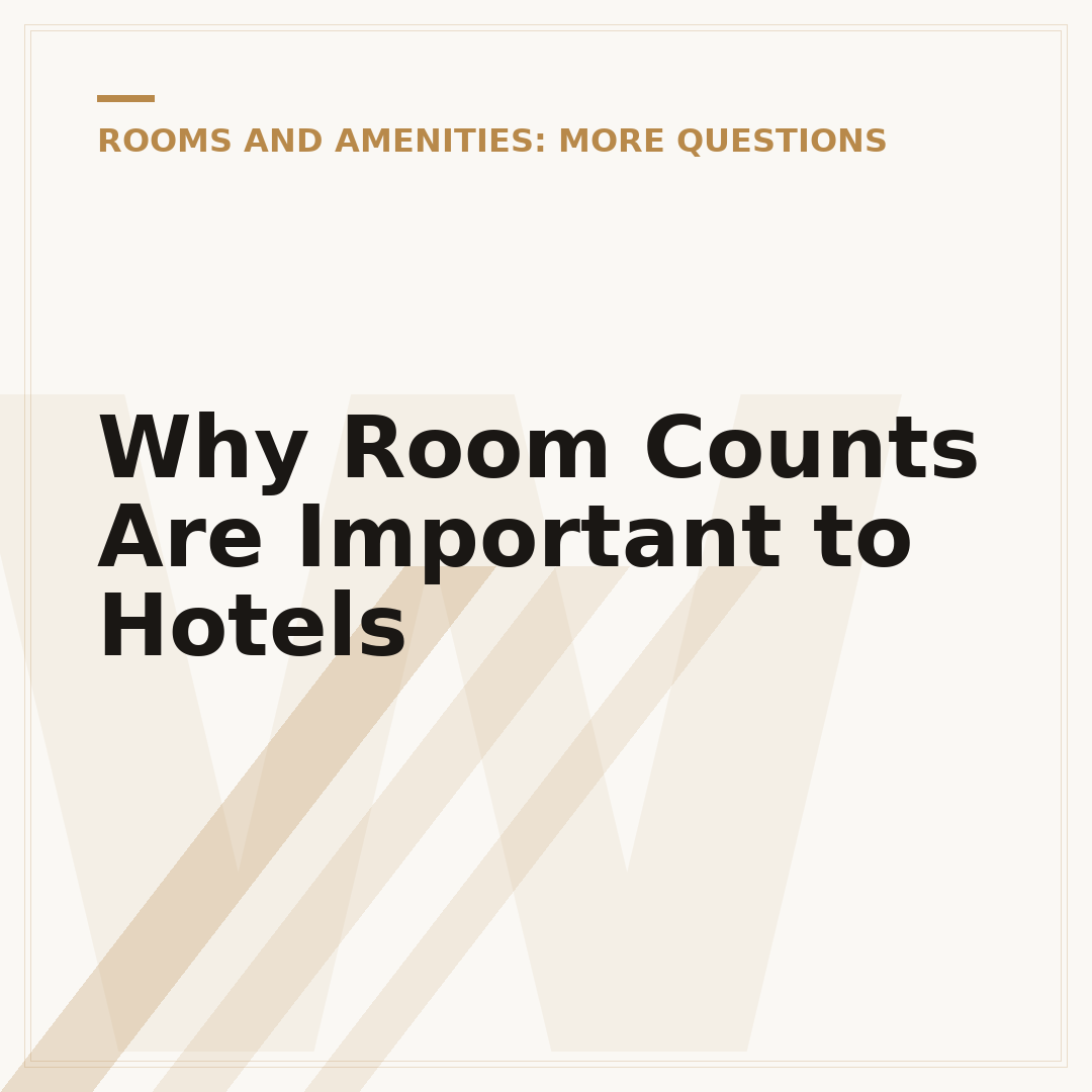 Why Room Counts Are Important to Hotels