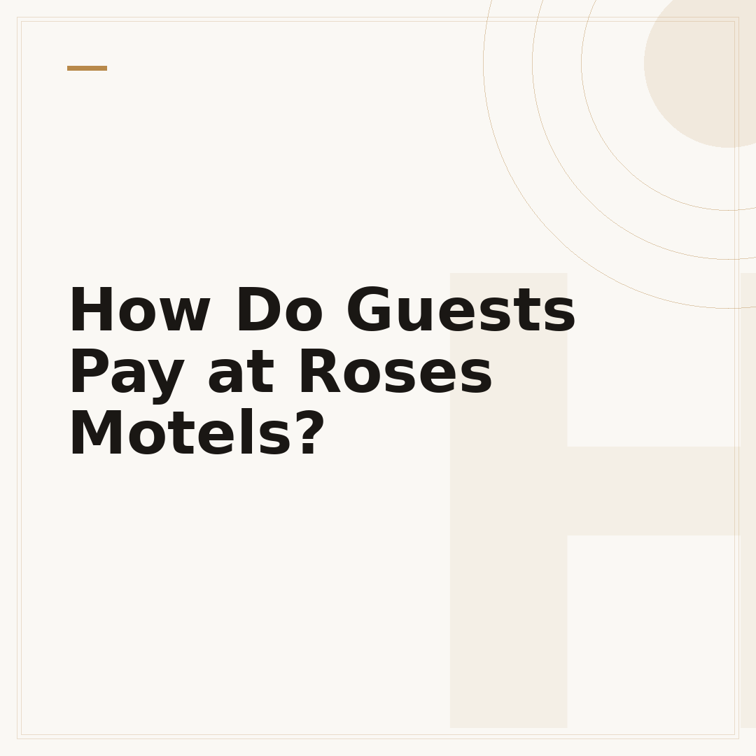 How Do Guests Pay at Roses Motels?