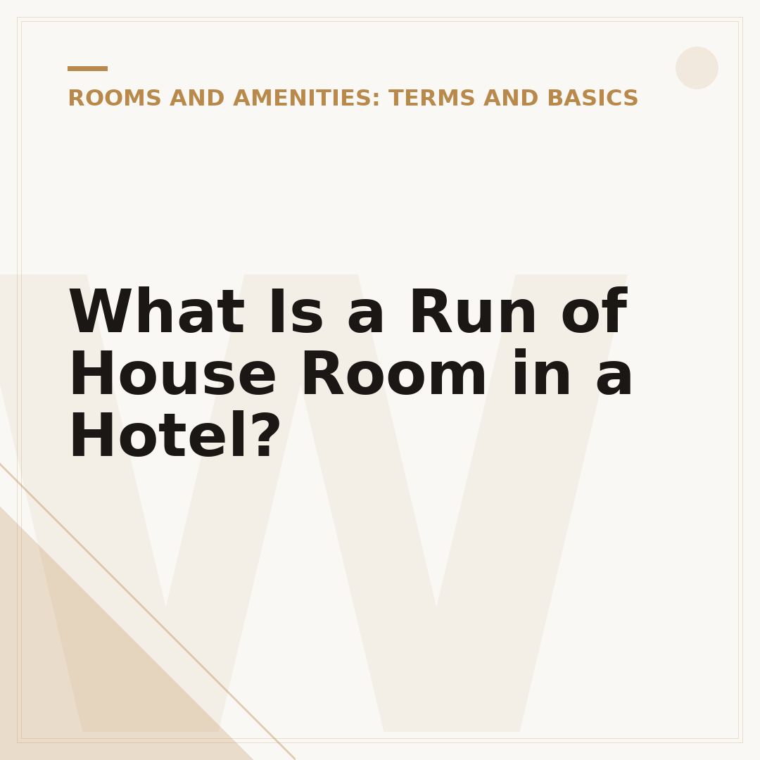 What Is a Run of House Room in a Hotel?