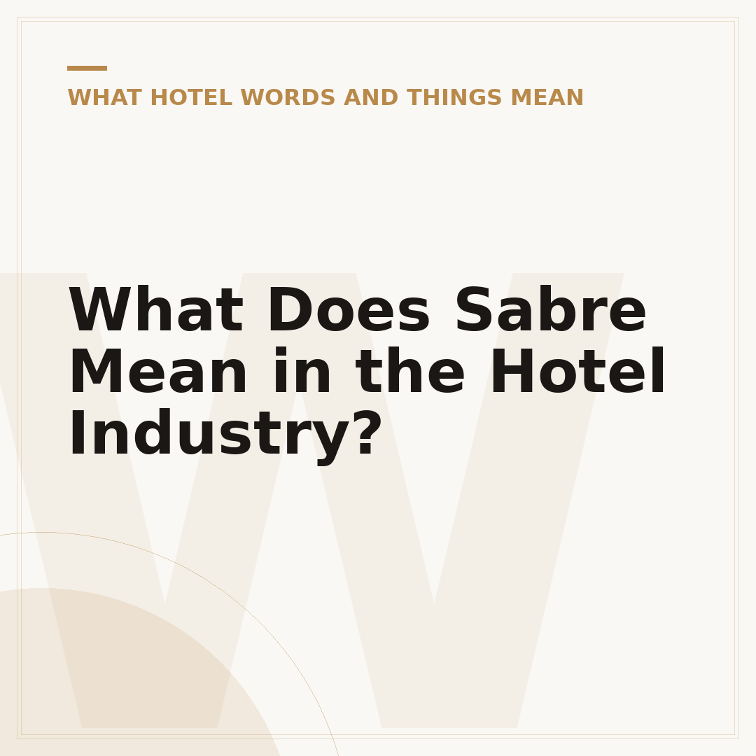 What Does Sabre Mean in the Hotel Industry?