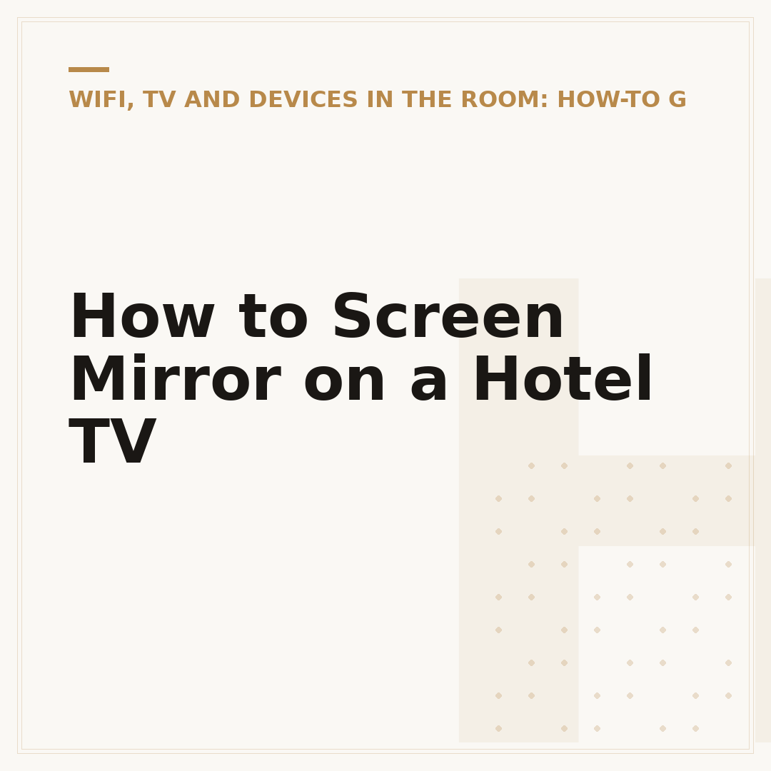 How to Screen Mirror on a Hotel TV