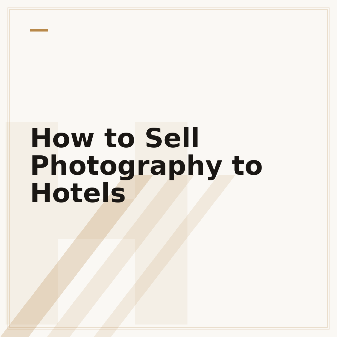 How to Sell Photography to Hotels