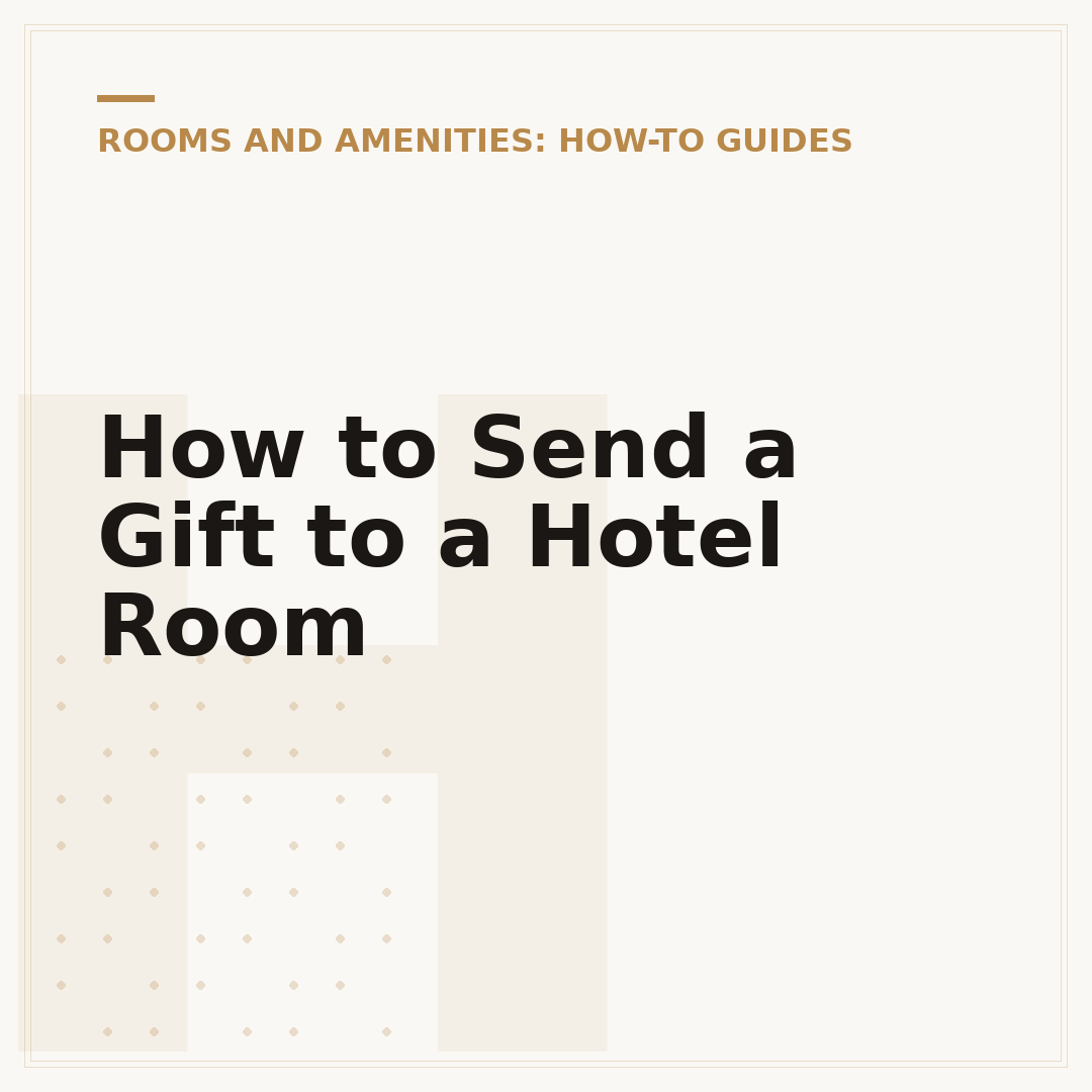 How to Send a Gift to a Hotel Room