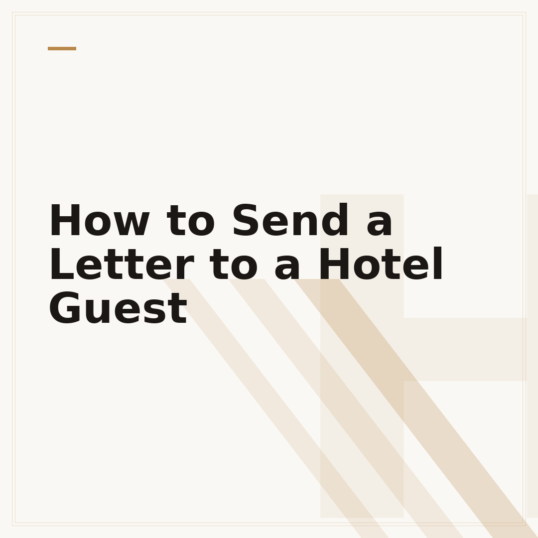 How to Send a Letter to a Hotel Guest