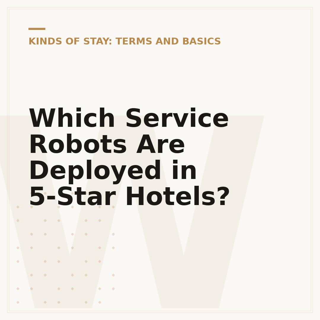 Which Service Robots Are Deployed in 5-Star Hotels?
