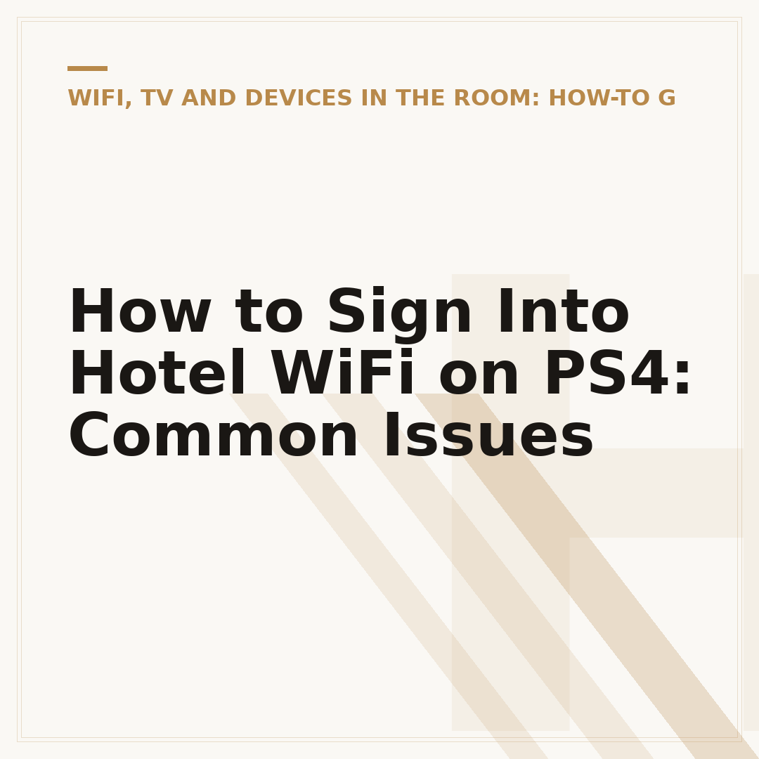 How to Sign Into Hotel WiFi on PS4: Common Issues