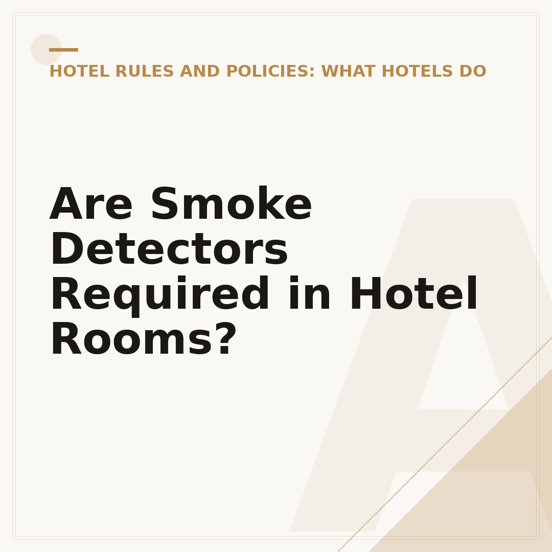 Are Smoke Detectors Required in Hotel Rooms?