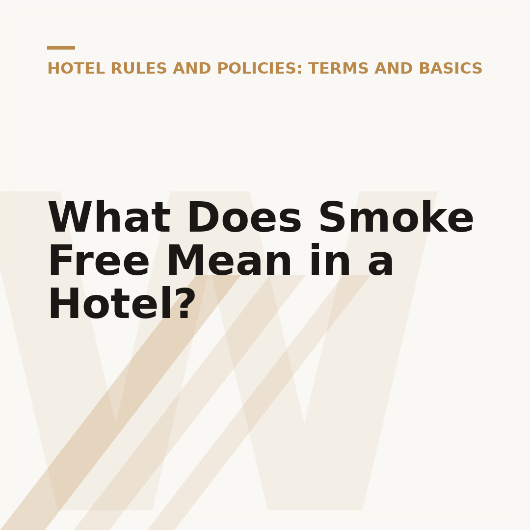 What Does Smoke Free Mean in a Hotel?