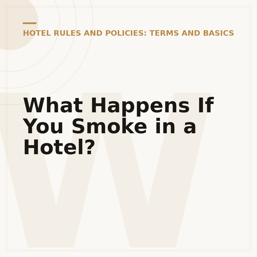What Happens If You Smoke in a Hotel?