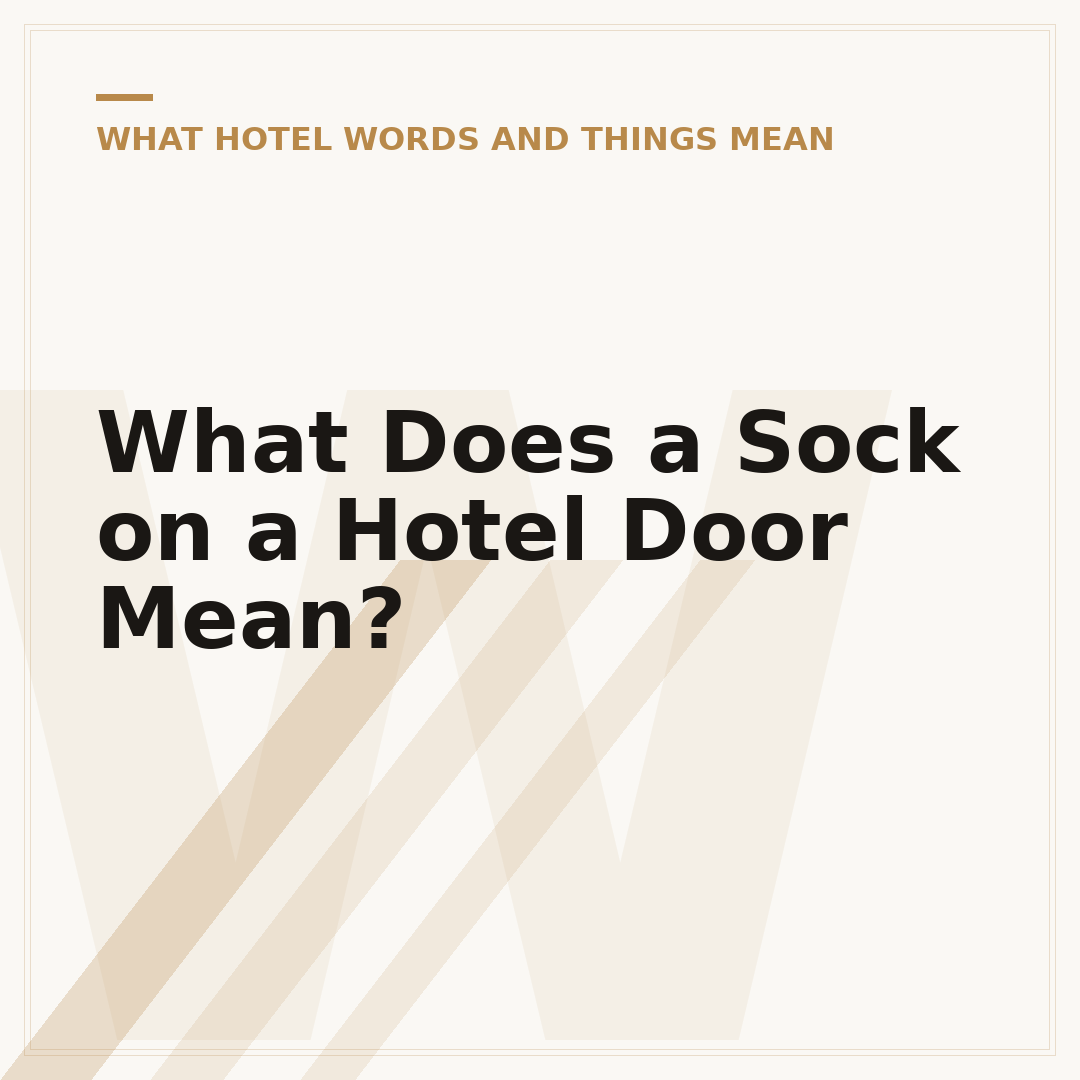 What Does a Sock on a Hotel Door Mean?