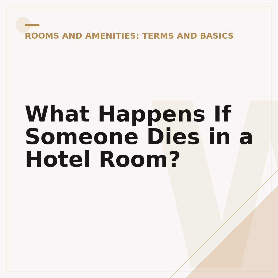 What Happens If Someone Dies in a Hotel Room?