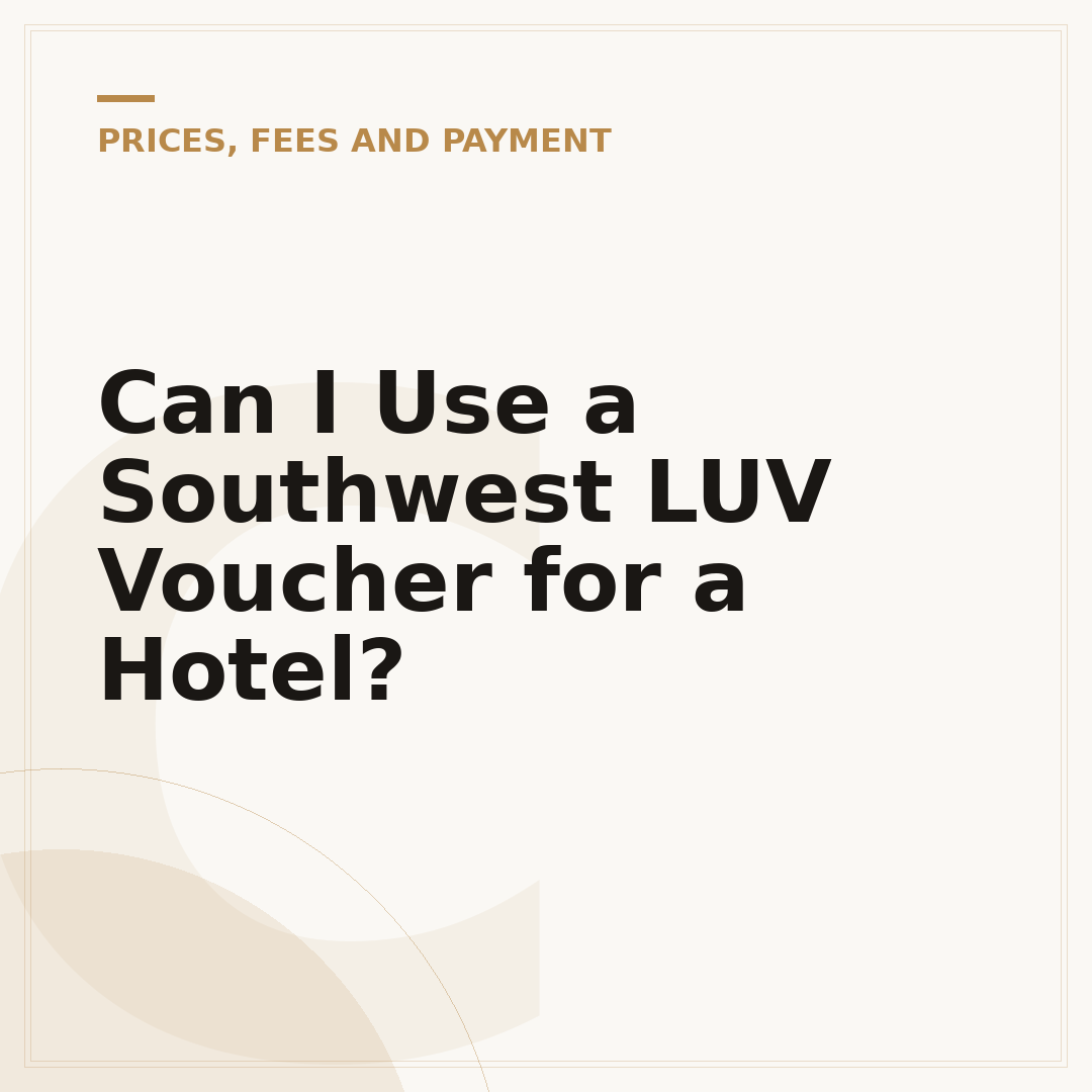Can I Use a Southwest LUV Voucher for a Hotel?