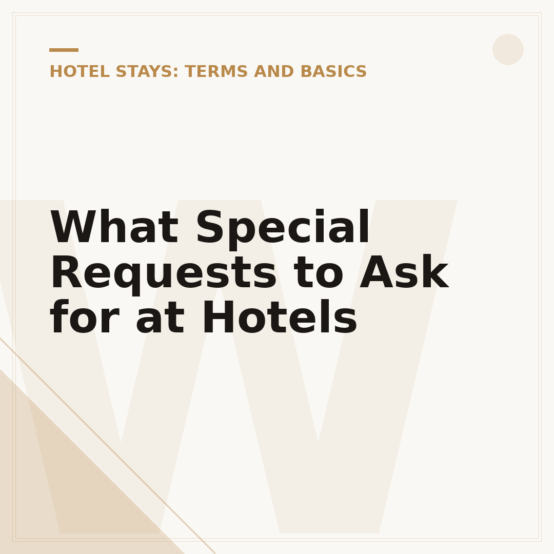 What Special Requests to Ask for at Hotels