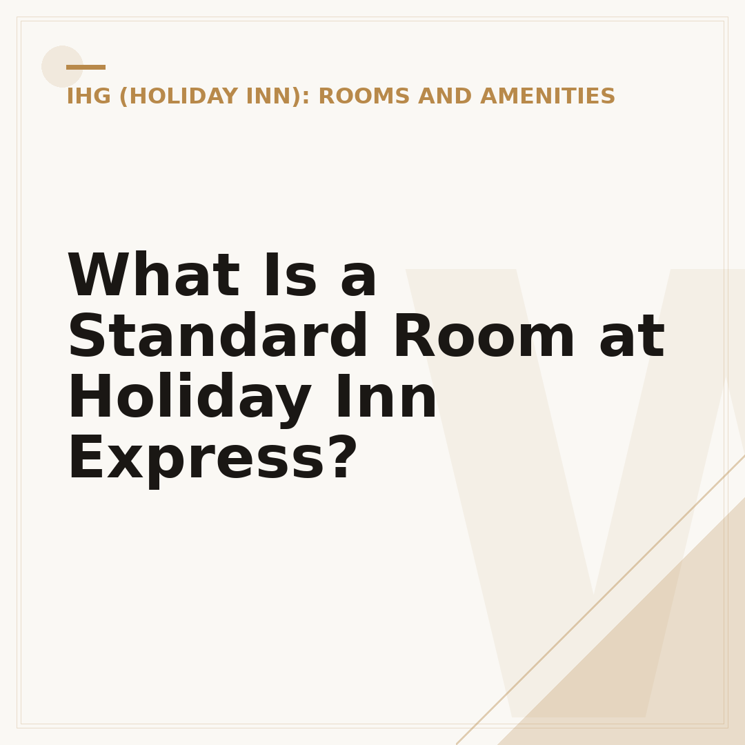What Is a Standard Room at Holiday Inn Express?