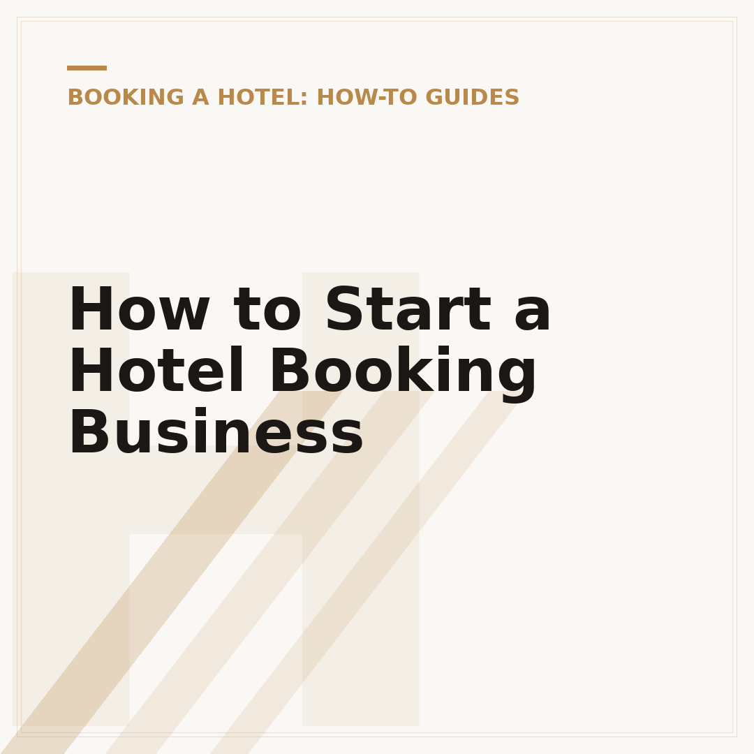 How to Start a Hotel Booking Business