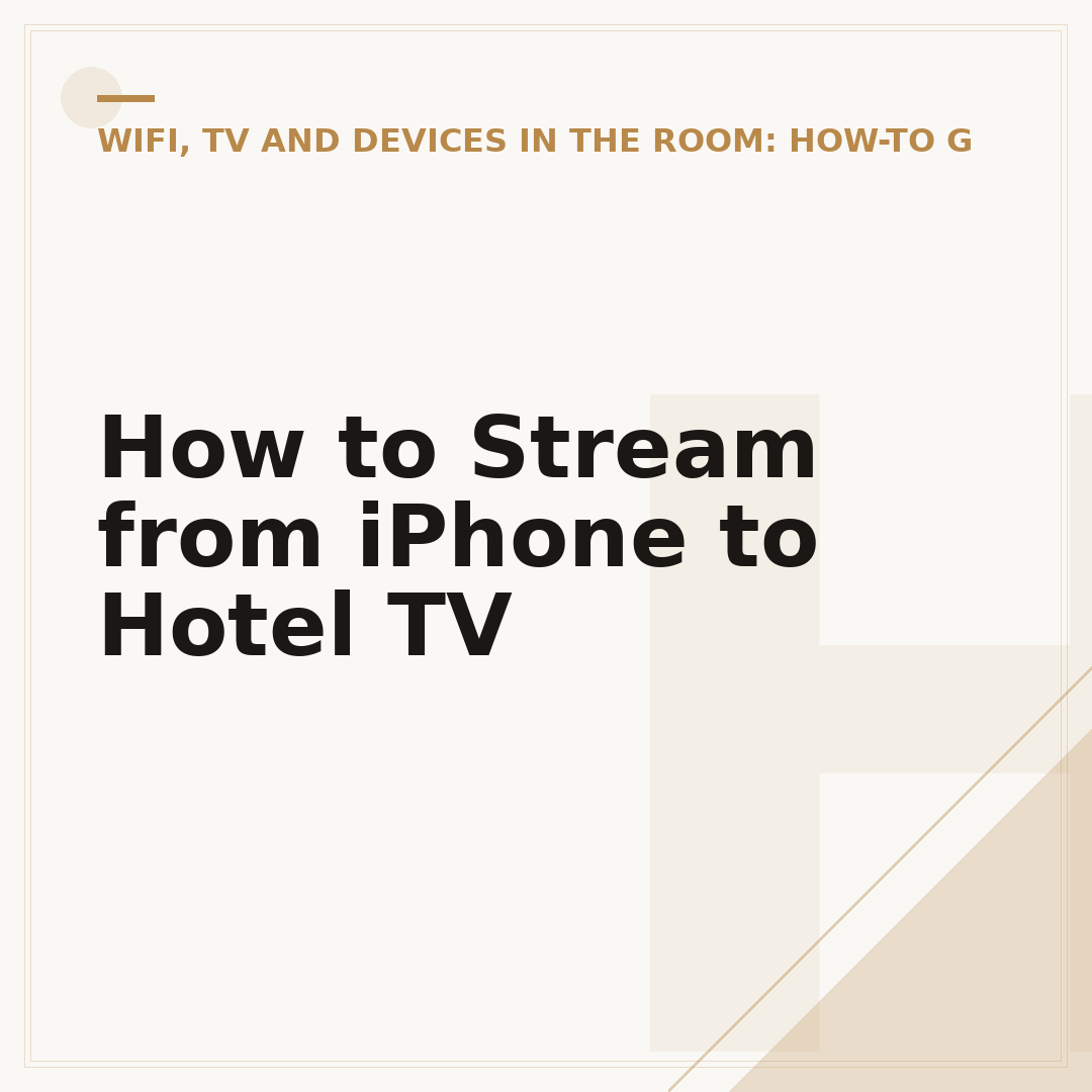 How to Stream from iPhone to Hotel TV