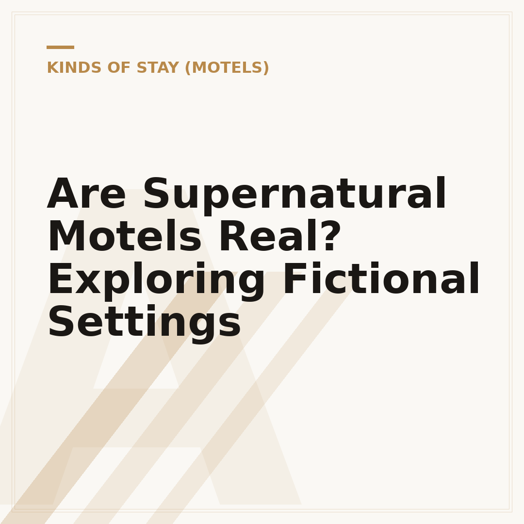 Are Supernatural Motels Real? Exploring Fictional Settings