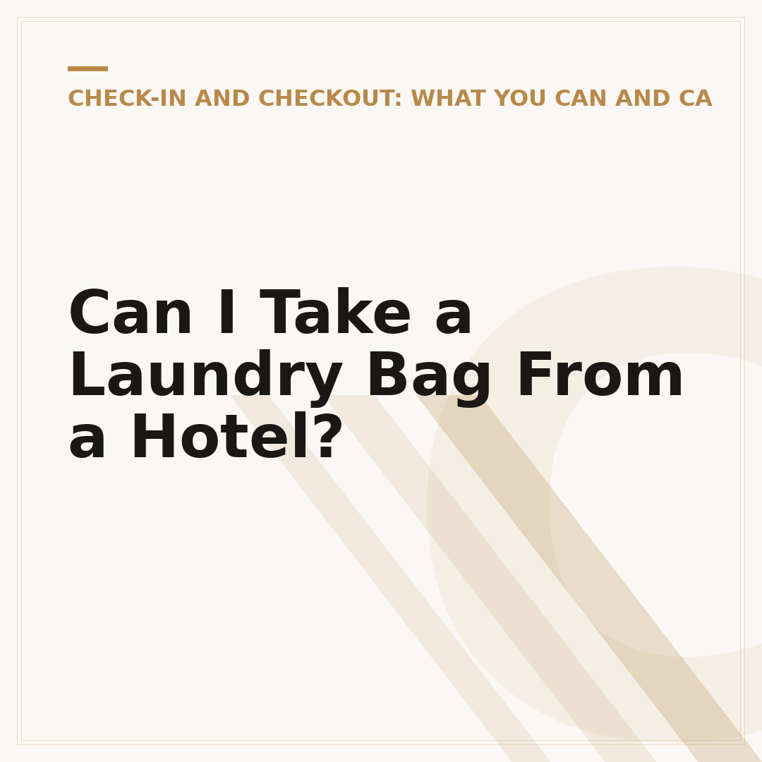 Can I Take a Laundry Bag From a Hotel?