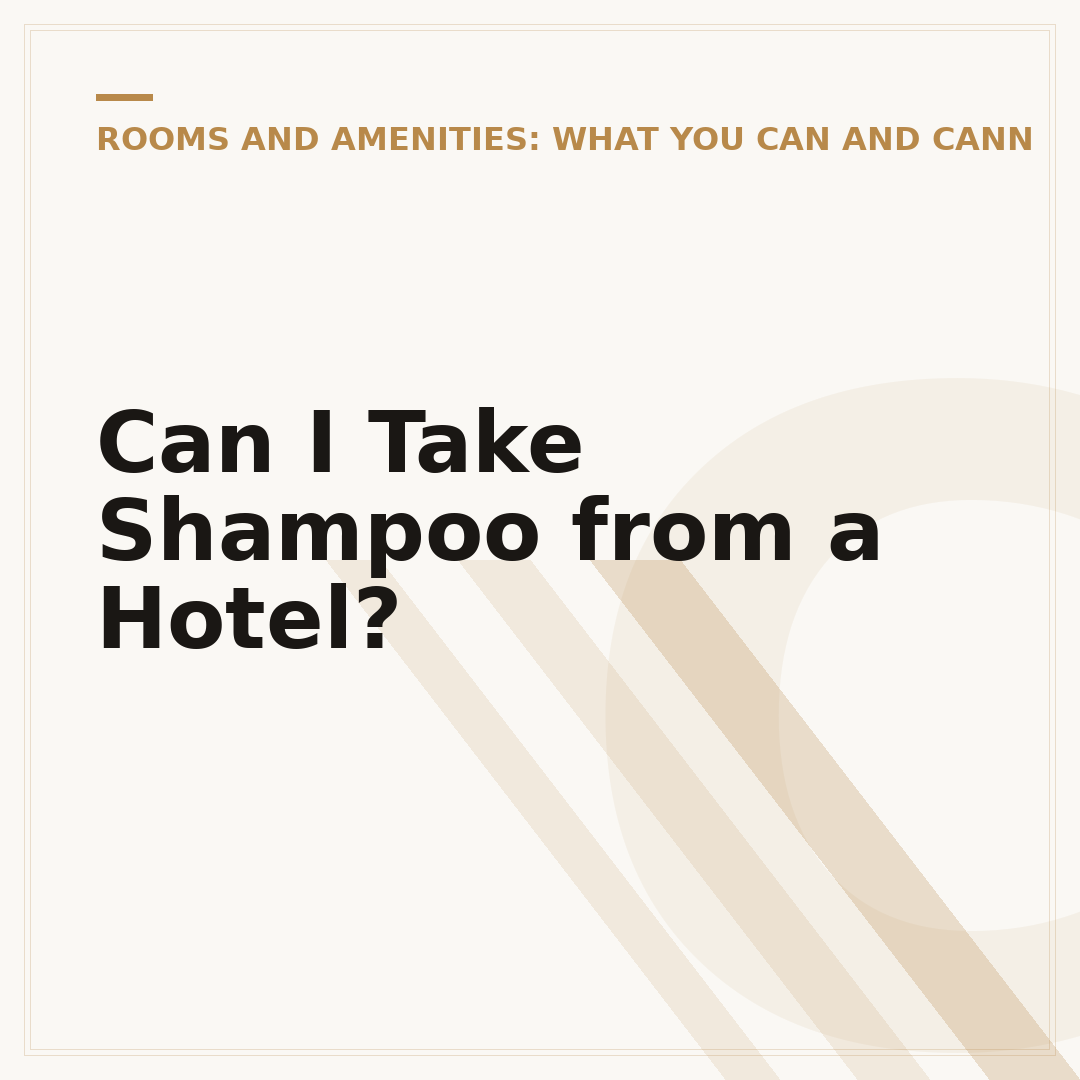 Can I Take Shampoo from a Hotel?