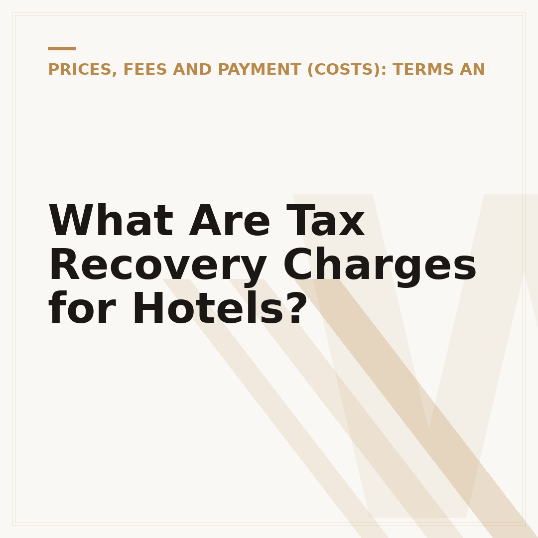What Are Tax Recovery Charges for Hotels?