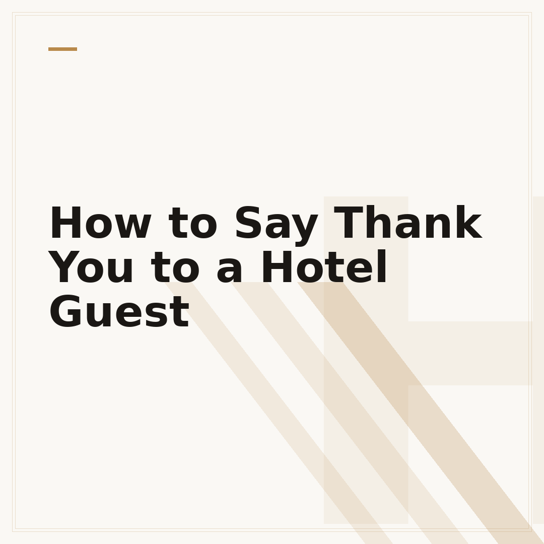 How to Say Thank You to a Hotel Guest