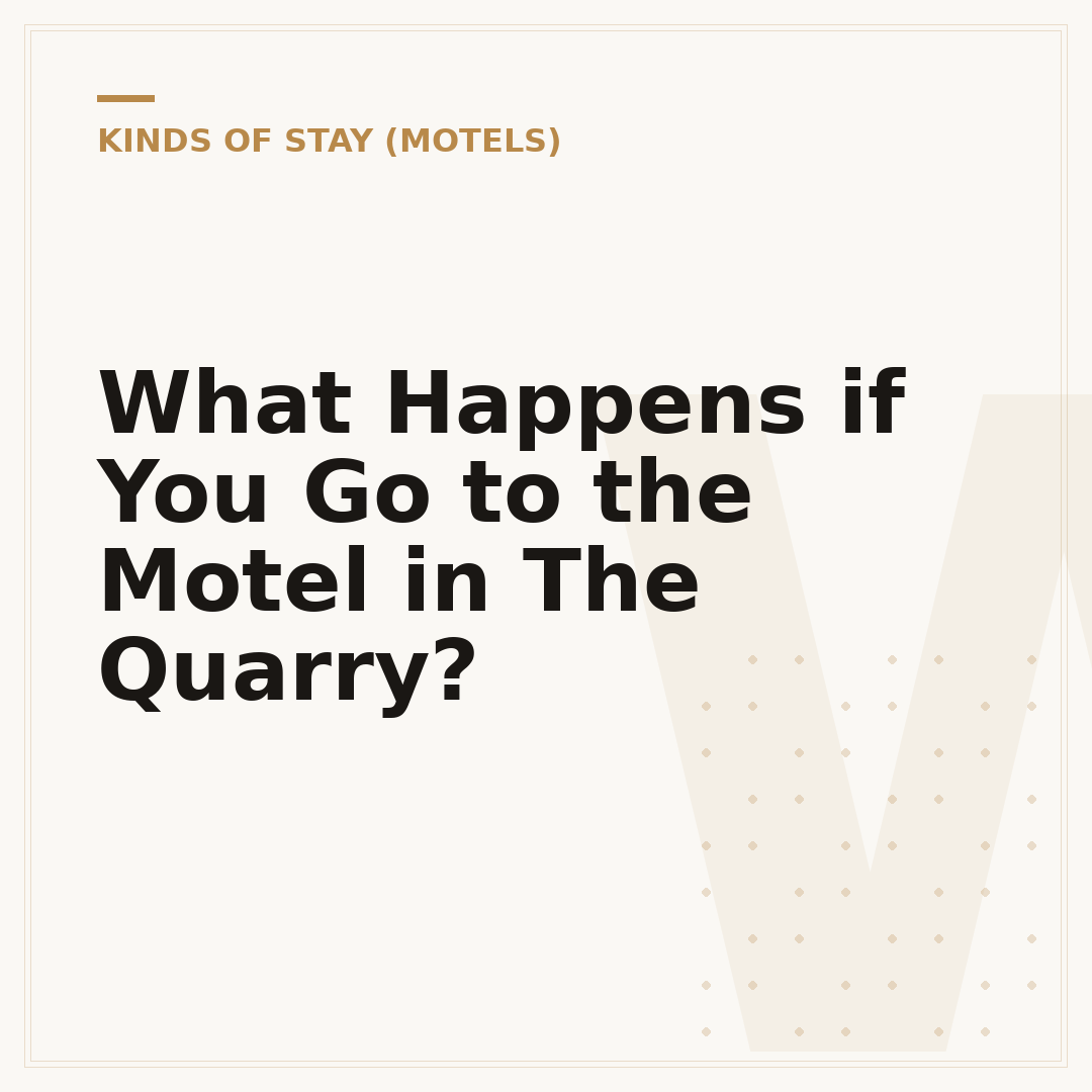 What Happens if You Go to the Motel in The Quarry?