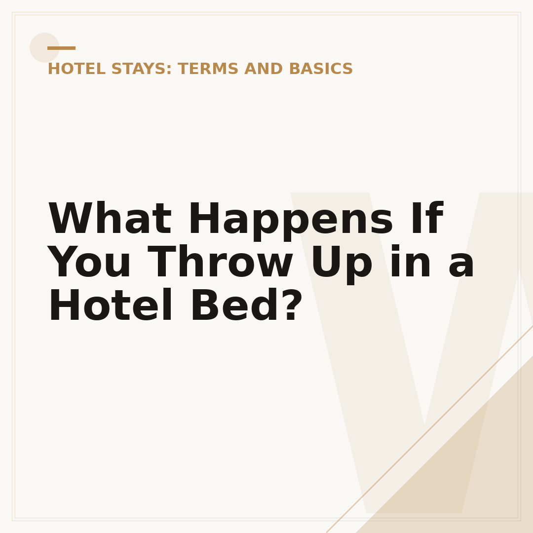 What Happens If You Throw Up in a Hotel Bed?