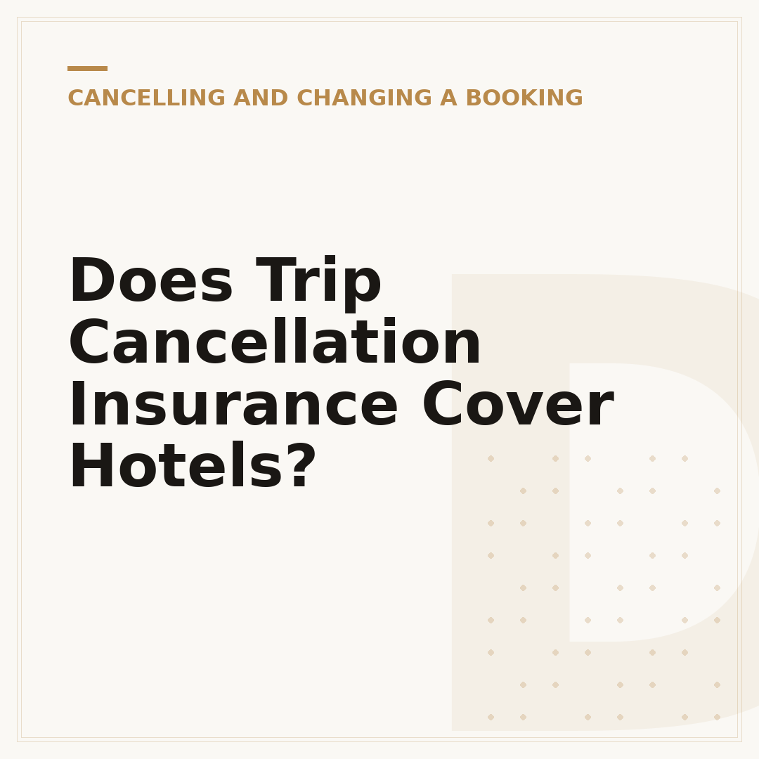 Does Trip Cancellation Insurance Cover Hotels?