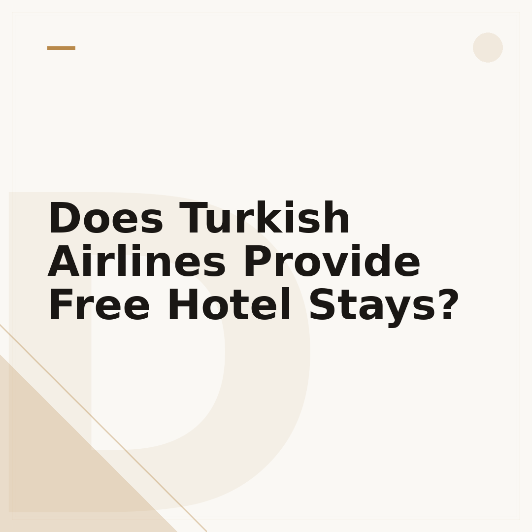 Does Turkish Airlines Provide Free Hotel Stays?