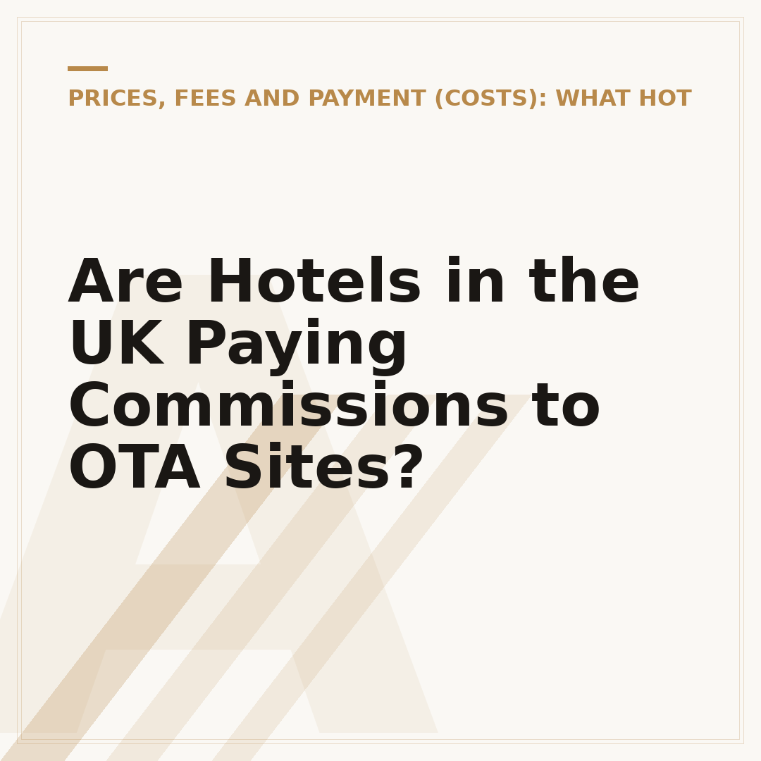 Are Hotels in the UK Paying Commissions to OTA Sites?