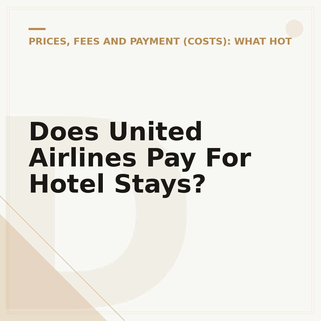 Does United Airlines Pay For Hotel Stays?