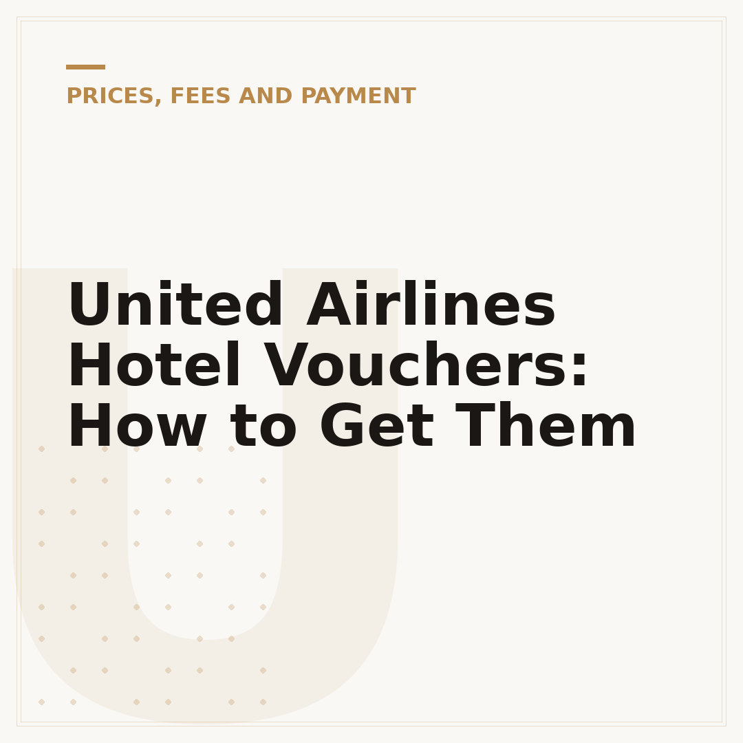 United Airlines Hotel Vouchers: How to Get Them