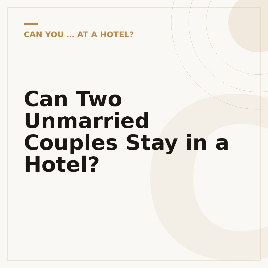 Can Two Unmarried Couples Stay in a Hotel?